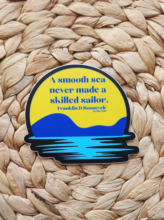 Skilled Sailor Sticker: Franklin Roosevelt Quote