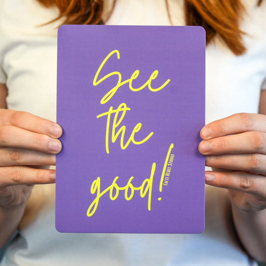 See the Good 5x7 Postcard