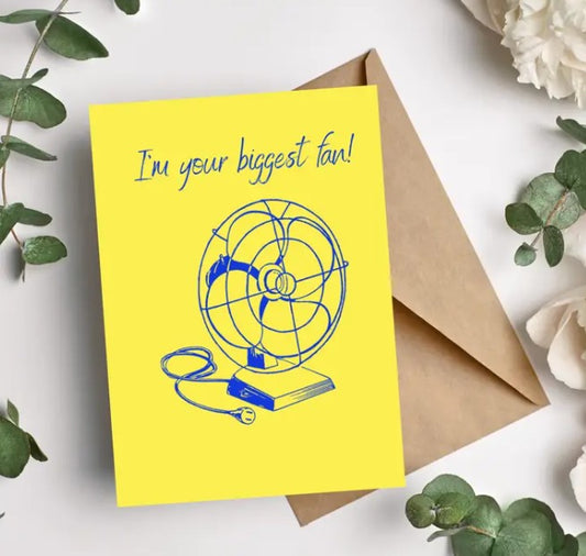 I'm Your Biggest Fan Greeting Card