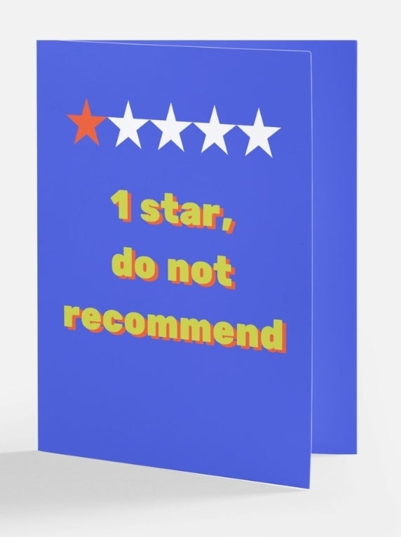 1 Star, Do Not Recommend Greeting Card: Humor Break Up Card