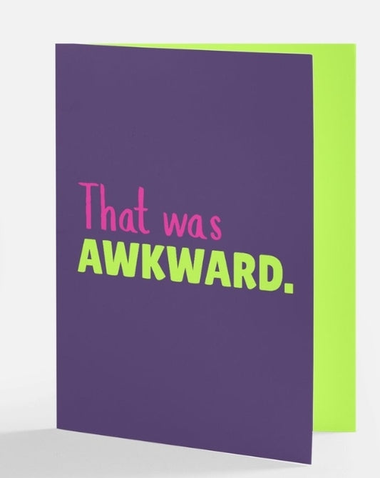 That Was Awkward Greeting Card
