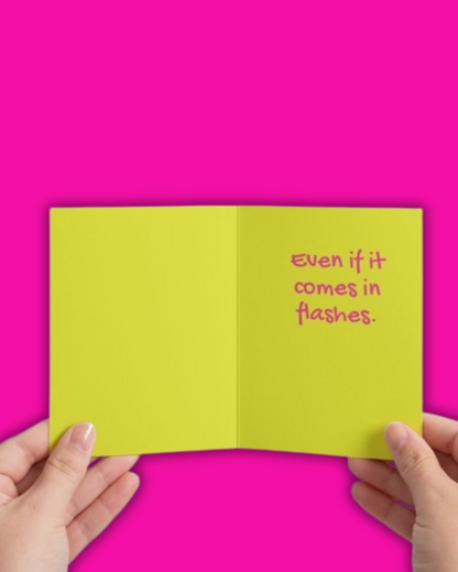 You're Still Hot Greeting Card